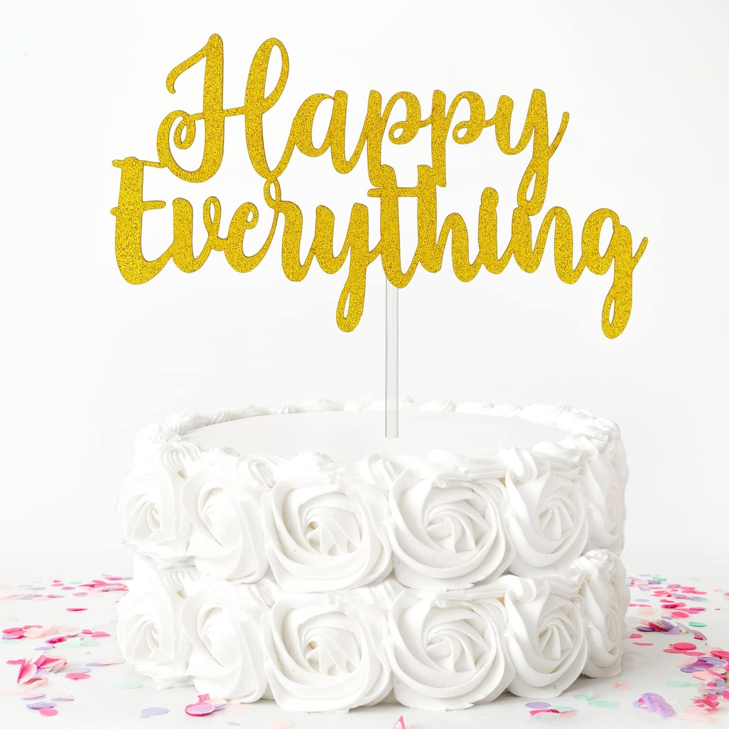 Happy Everything Cake Topper, for Birthday, Baby Shower, Retirement, Graduation, Engagement Party, New Job, Adoption, New Year
