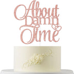 About Damn Time Cake Topper Rose Gold Glitter Engagement Wedding Cake Toppers, Love Laughter & Happily Ever After Anniversary Wedding Theme Decoration Man Woman Funny Birthday Party Decor Supplies