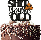 Black Glitter Shit Youer Old Cake Topper, Funny/Gag Birthday Cake Decor,30th/40th/50th/60th/70th/80th/90th Birthday Party Decorations,Retirement Party Decoration Supplies.