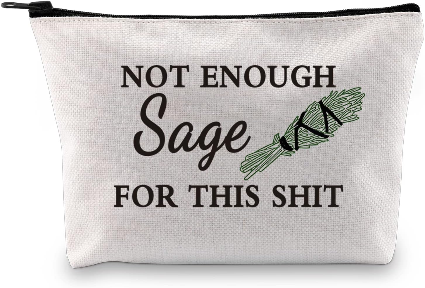 JXGZSO Funny Sage Bag Witchy Gift Not Enough Sage For This Shit Makeup Bag Sage Lover Gift (Not Enough Sage bag)