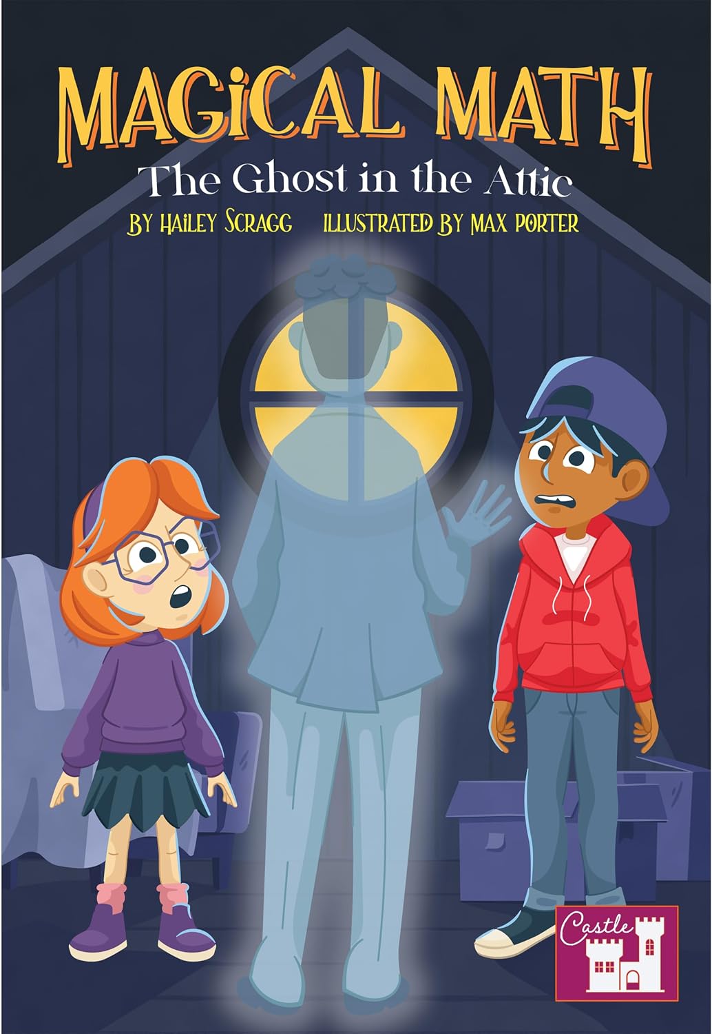 The Ghost in the Attic (Magical Math)