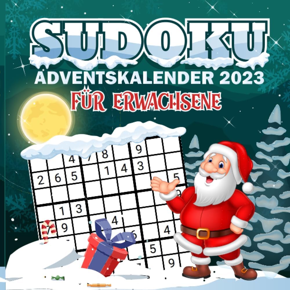 Sudoku Adventskalender für Erwachsene: Weihnachtskalender 2023 mit Sudokus von leicht bis Schwer für Männer und Frauen (German Edition)