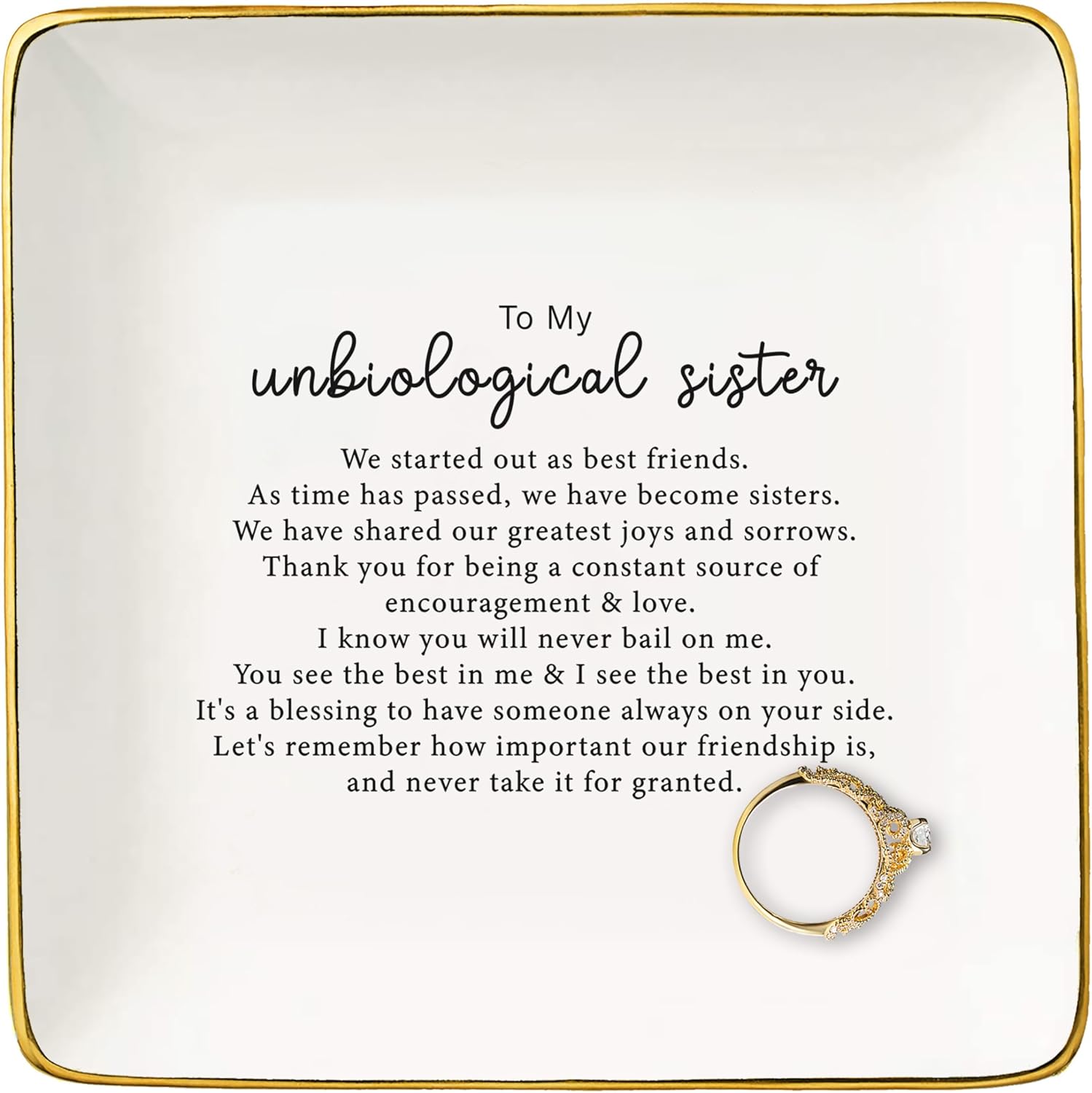 Friendship Present for Sister,Sis-in-Law-Best Friends-Recognition Affirmation Gratitude-Birthday Christmas Gifts for Bestie BFF-to My Unbiological Sister Gift- Jewelry Tray Trinket Holder Ring Dish