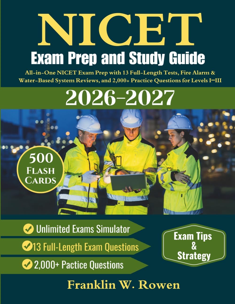 NICET Exam Prep & Study Guide: All-in-One NICET Exam Prep with 13 Full-Length Tests, Fire Alarm & Water-Based System Reviews, and 2,000+ Practice Questions for Levels I–III