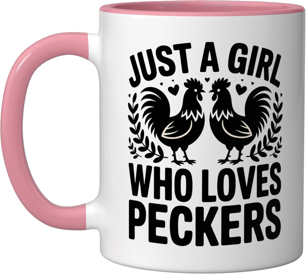 Just a Girl Who Loves Peckers Chicken Ceramic Mug, Pink/White