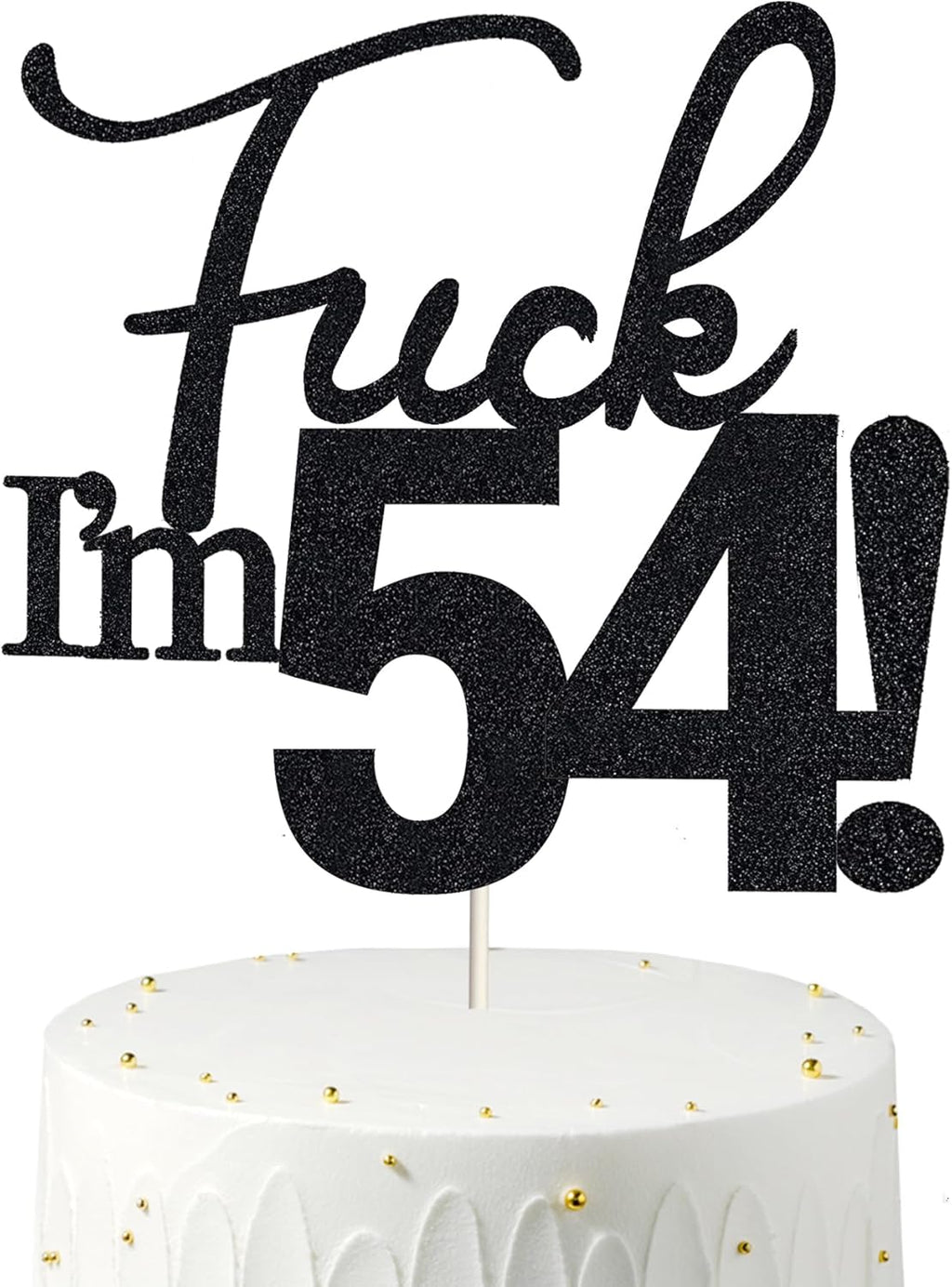 54 Cake Toppers, 54 Birthday Cake Toppers-Black Glitter, Funny 54th Cake Topper for Men,54 Cake Topper For Women, 54th birthday decorations,54th Birthday Cake Topper Fifty four