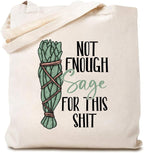 TSIIUO Women's Not Enough Sage for This Shit Canvas Tote Bag Funny Humor Sayings Sage Lover Gifts Reusable Shopping Bag