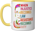 When Injustice Becomes Law Resistance Becomes Duty RBG Quote Ceramic Mug, Yellow/White