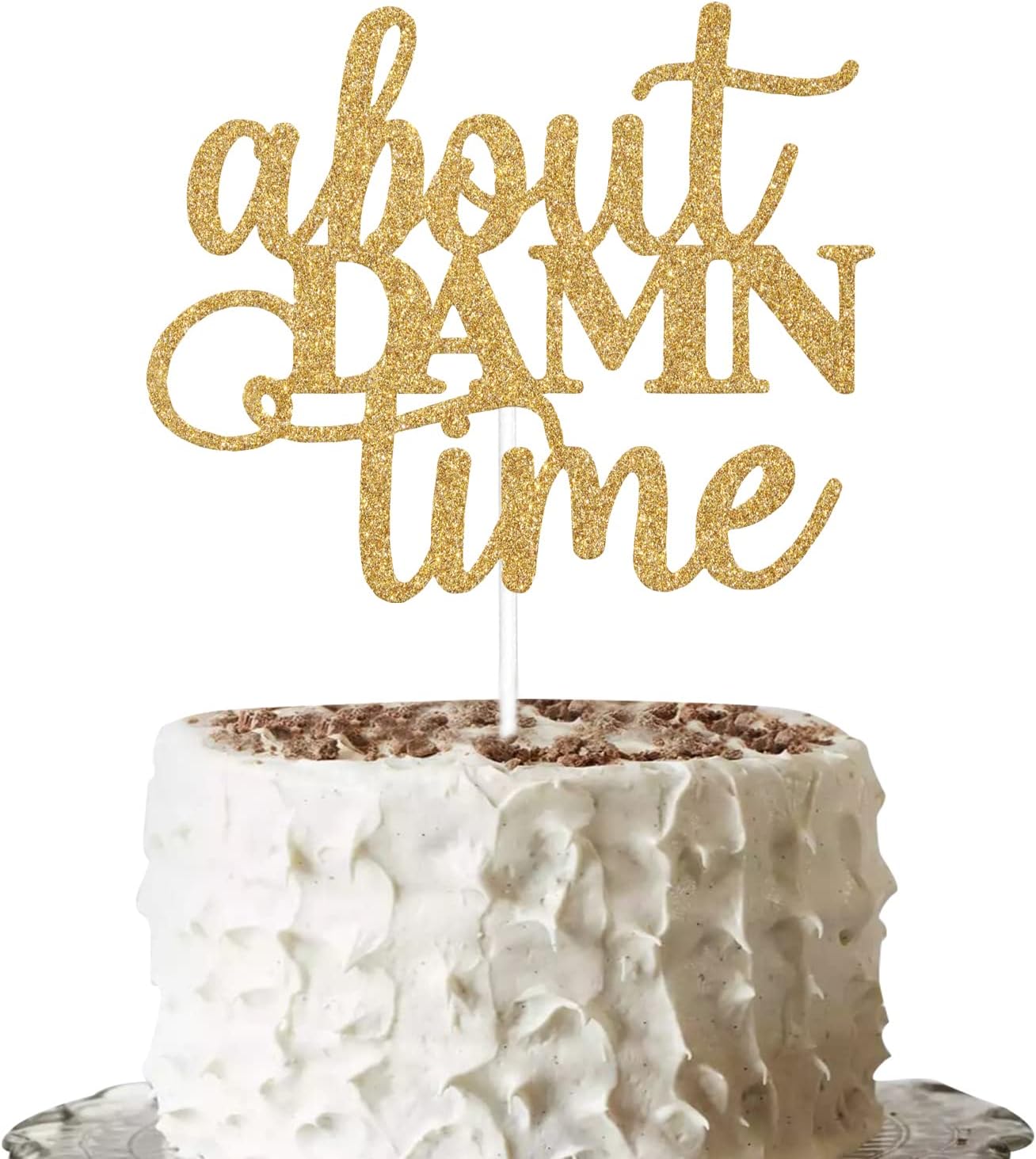 Gold Glitter About Damn Time Cake Topper, Wedding Cake Toppers, About Damn Time Wedding Cake Toppers Funny, Bridal Shower Decor, Bachelorette Party Decorations, Wedding Shower Decorations