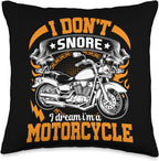 I Don't Snore I Dream I'm A Motorcycle Funny Bikers Motor Throw Pillow