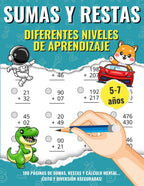 Sumas y Restas: Aprende Matemáticas para Niños de 5 a 7 Años con Llevadas y Sin Llevadas - Ejercicios Divertidos y Educativos para Desarrollar ... Matemáticas para Niños) (Spanish Edition)