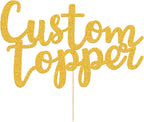 EDSG Custom Cake Topper, Personalized Double Sided Glitter Cake Topper with Any Text Numbers, 11 Colours for Birthday Wedding Anniversary Graduation Baby Shower (Gold)