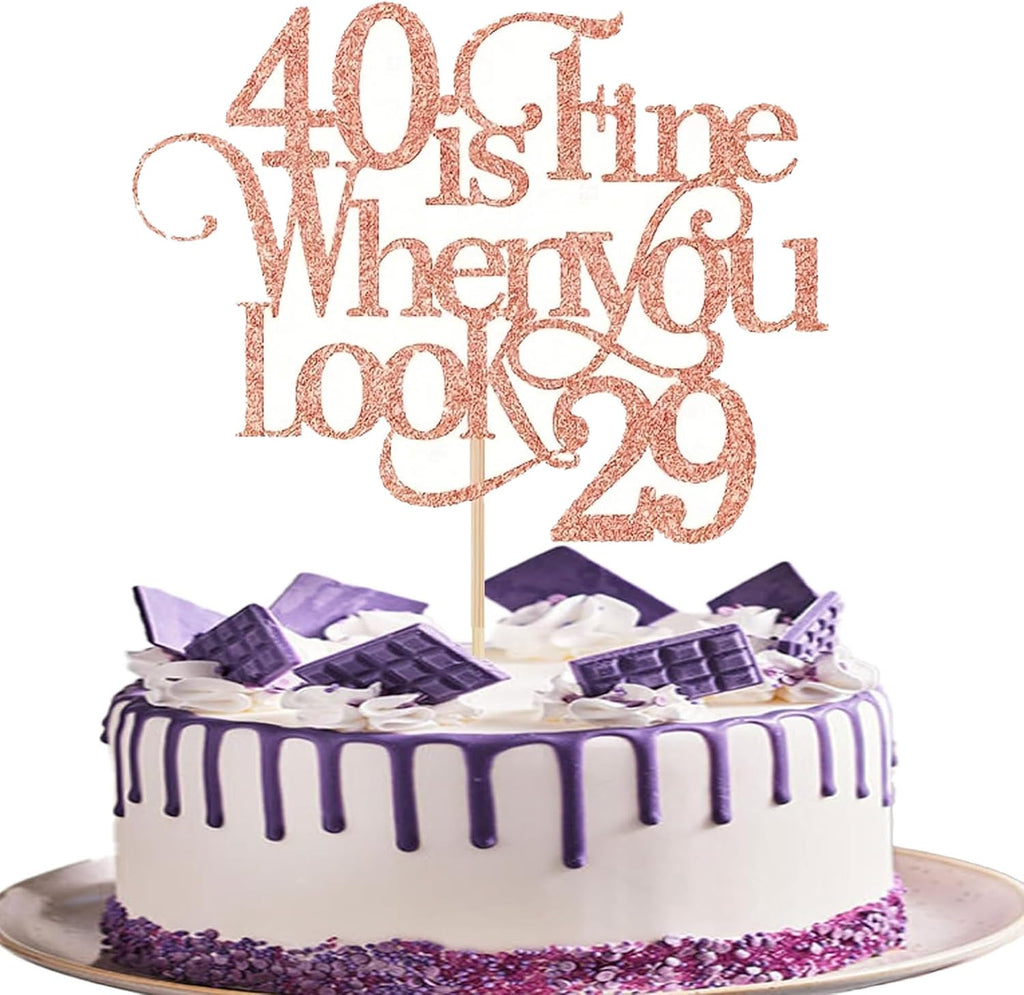 Glitter 40 is Fine When You Look 29 Cake Topper Rose Gold Cheer to 40 Years Old Birthday Cake Decoration for 40th Birthday Party Cake Decor Supplies