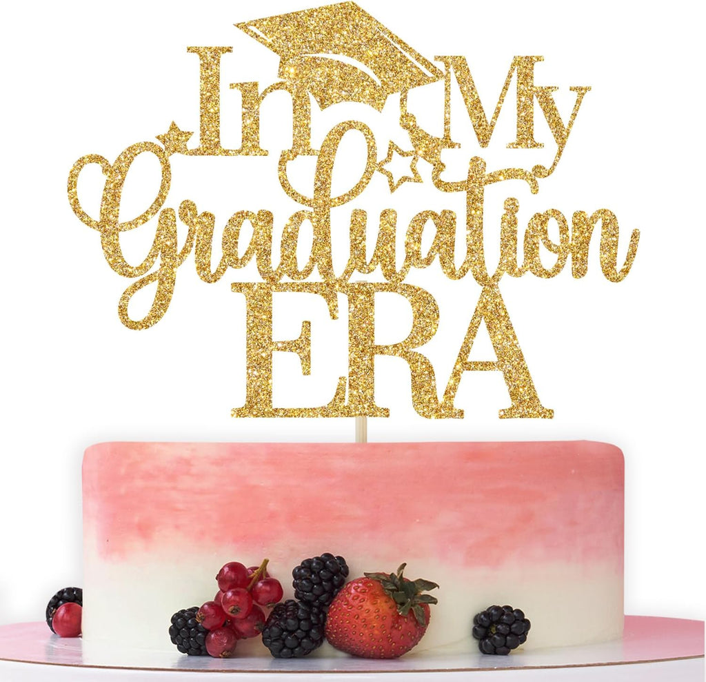 In My Graduation Era Cake Topper, Congrats Grad Class of 2026 Cake Topper, You Did It, We are So Proud of You, Funny Graduation Party Decorations, Gold Glitter