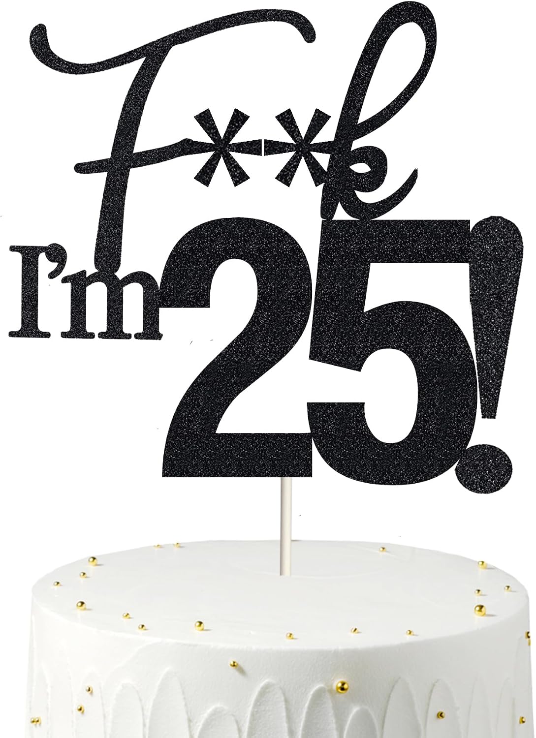 25 Cake Toppers, 25 Birthday Cake Toppers-Black Glitter, Funny 25th Cake Topper for Men,25 Cake Topper For Women, 25th birthday decorations,25th Birthday Cake Topper Twenty five