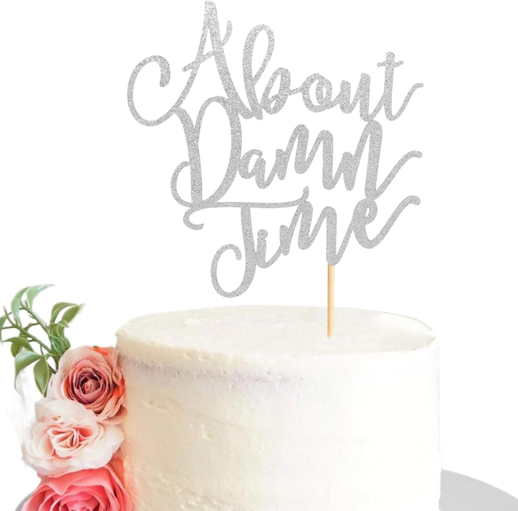 About Damn Time Wedding Cake Topper, Wedding Engagement Anniversary Party Decorations Supplies, Finally Cake Decor, Party Decorations - Silver Glitter