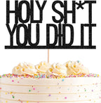 Holy Shit You Did It Cake Topper - Black Glitter Successful Graduation Promotion Elementary School Junior High School/High School/University Graduation Party Decoration