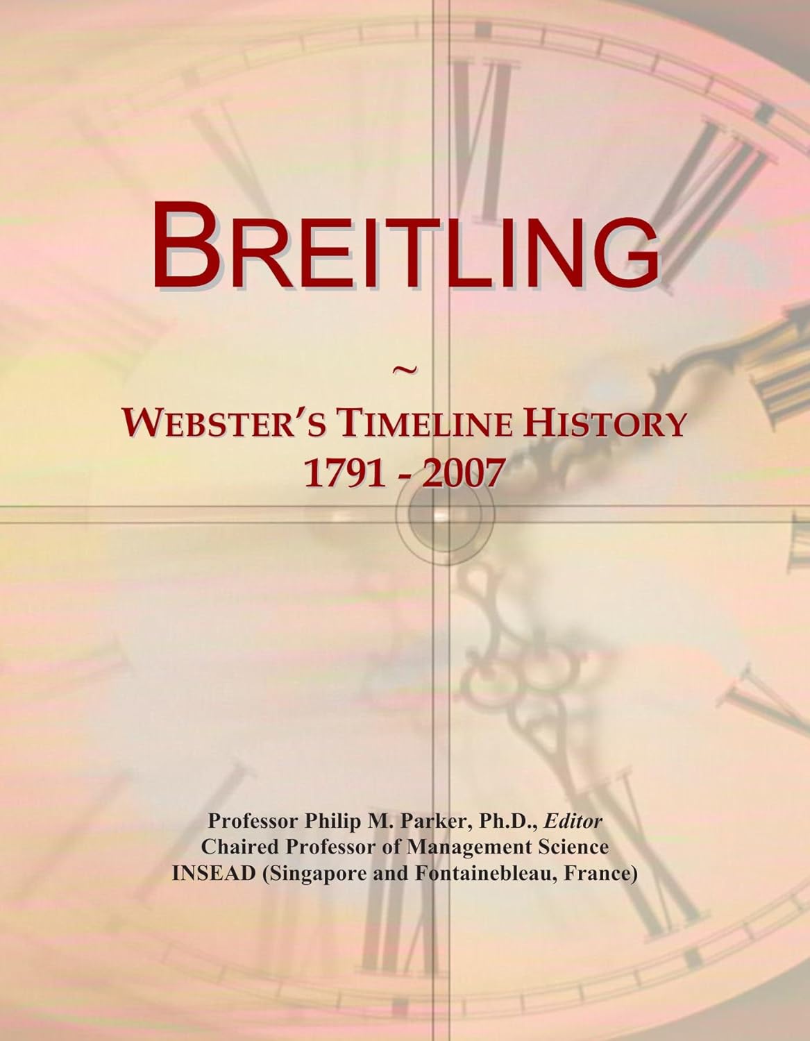 Breitling: Webster's Timeline History, 1791 - 2007