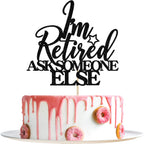 I'm Retired Ask Someone Else Cake Topper - Retirement Cake Decor - Officially Retired, Happy Retirement Party Decorations, Black Glitter