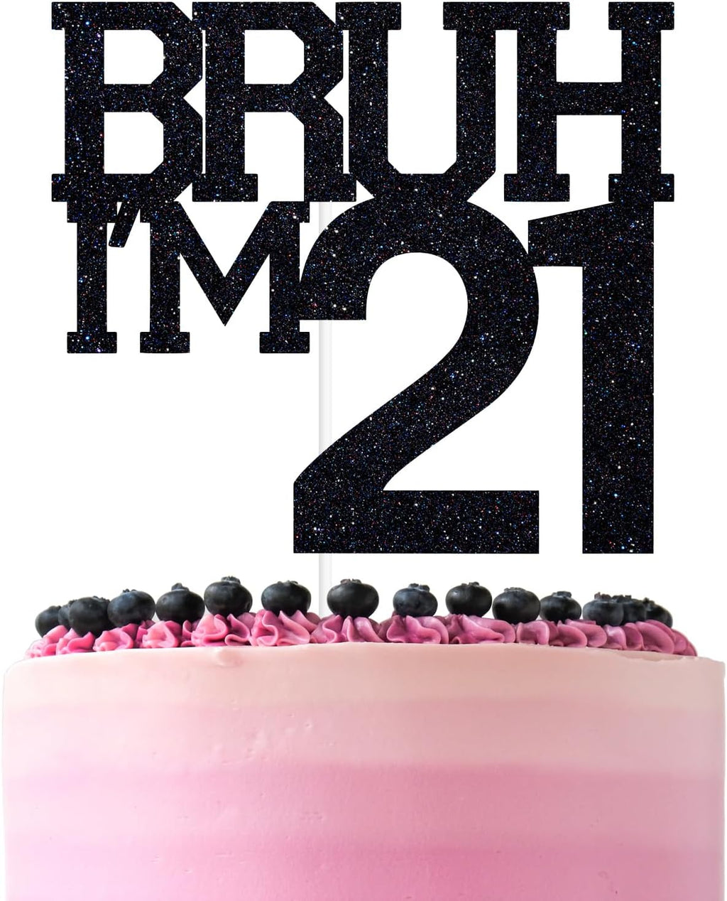 Black Glitter Bruh I'm 21 Cake Topper, Happy 21st Birthday/Bro I'm 21, Funny 21st Birthday Party Decorations Supplies