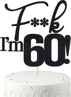 Fxxk I'm 60! Birthday Cake Toppers - Black Glitter, Sixty, 60th Birthday Decorations