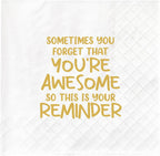 Joyiou Thank You Gifts Napkins, Inspirational Gifts for Women, Men, Coworker, Birthday Party Gift Supplies for Women, Best Friend, Daughter, Mom, Sometimes You Forget You are Awesome, 4.5x4.5In, 50Pcs