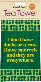 Chris's Stuff Funny Tea Towel 17.7" x 25.6" General Humor I Don’t Have Ducks Quotes Dish Towel, 100% Cotton Kitchen Towel, Machine Washable | Great for Kitchen or Bar Towel Gift