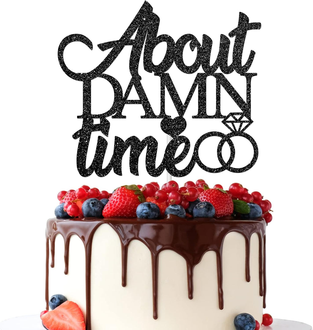 About Damn Time Cake Topper Funny Wedding Engagement Bridal Shower Party Decor Wedding Cake Decor Anniversary Matrimony Party Supplies