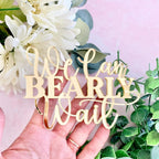 "We Can Bearly Wait" Baby Shower Cake Topper, Gold Acrylic Bear Theme Party Cake Topper, Welcome Baby,Pregnancy Announcement,Baby to Be for Baby Shower Party Supplies,Gender Reveal Photo Props