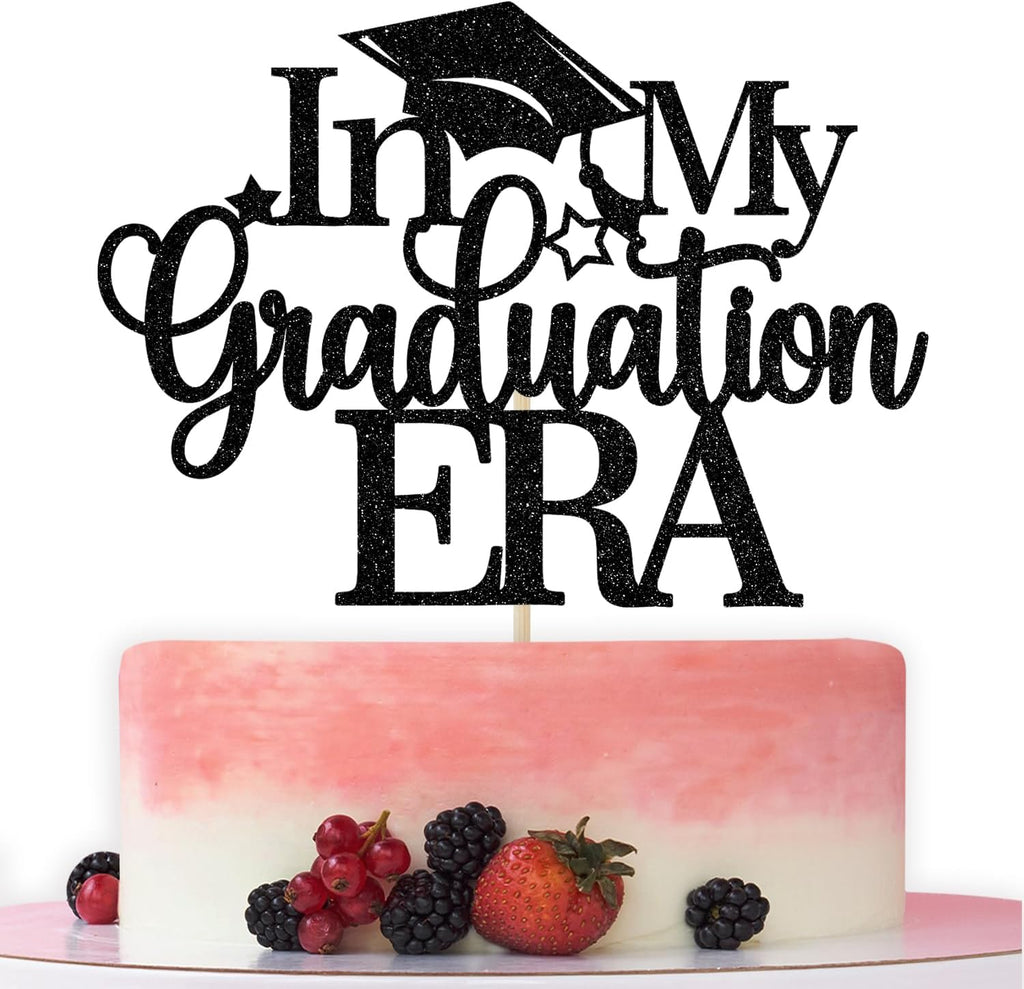 In My Graduation Era Cake Topper, Congrats Grad Class of 2026 Cake Topper, You Did It, We are So Proud of You, Funny Graduation Party Decorations, Black Glitter