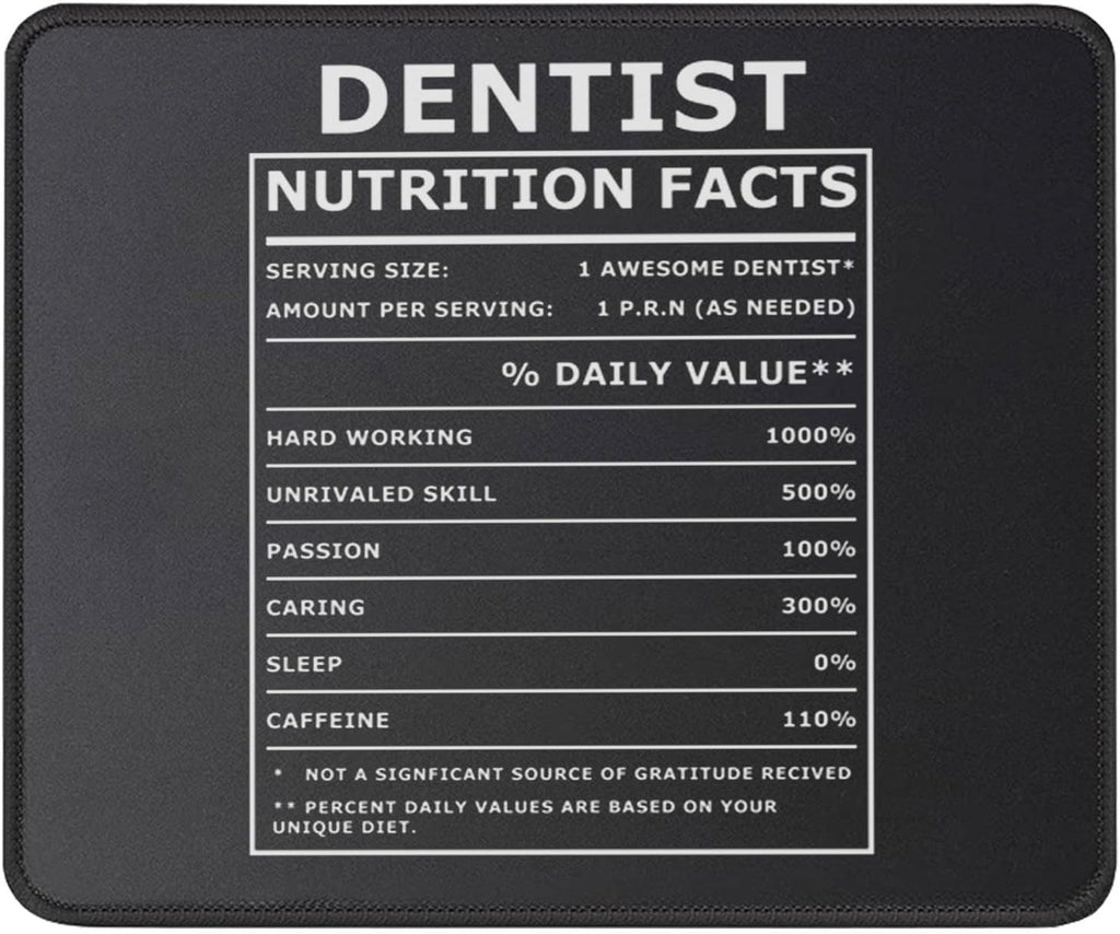 Dentist Nutritional Facts Mouse Pad - Gag Birthday Dentist Gifts for Men/Women - Appreciation Gifts for Dental Hygienist - Funny Mouse Mat 9.5 Inch