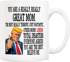 5Aup Funny You Are a Really Really Great Mom Inspirational Coffee Mug - Best Mother's Day Gift with Encouraging Quote - Ceramic Tea Cup for Super Moms 11 Oz