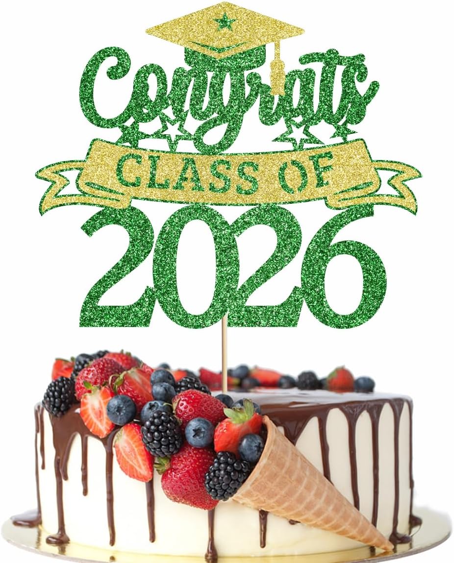 Glitter Class of 2026 Cake Topper，Congrats Grad Decorations， 2026 Happy Graduation High School/College/University Graduation Party Supplies Green and Gold