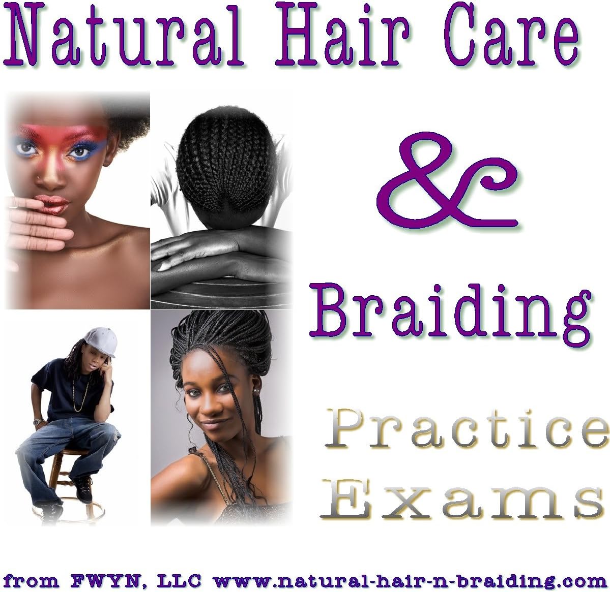 Natural Hair Care and Braiding Practice Exams