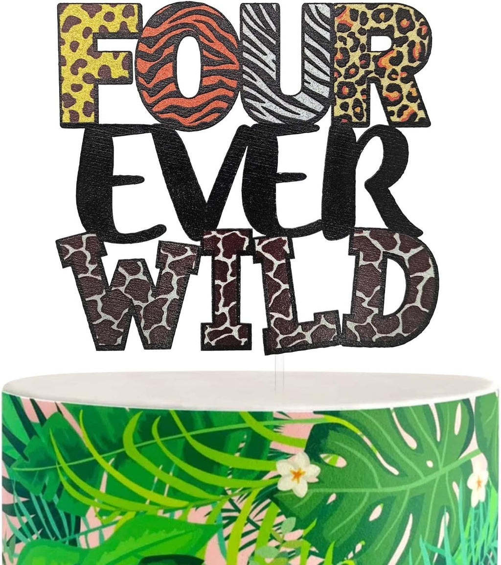 Four Ever Wild Cake Topper, Jungle Safari Theme 4th Birthday Party Decorations, Fourth Birthday Cake Topper, Animal Print Giraffe Tiger Zebra Leopard Cake Decoration