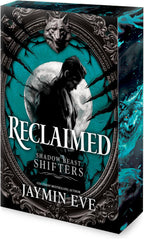 Reclaimed: A Spicy Fated Mates Dark Paranormal Wolf Shifter Romance (Shadow Beast Shifters, 2) by Jaymin Eve