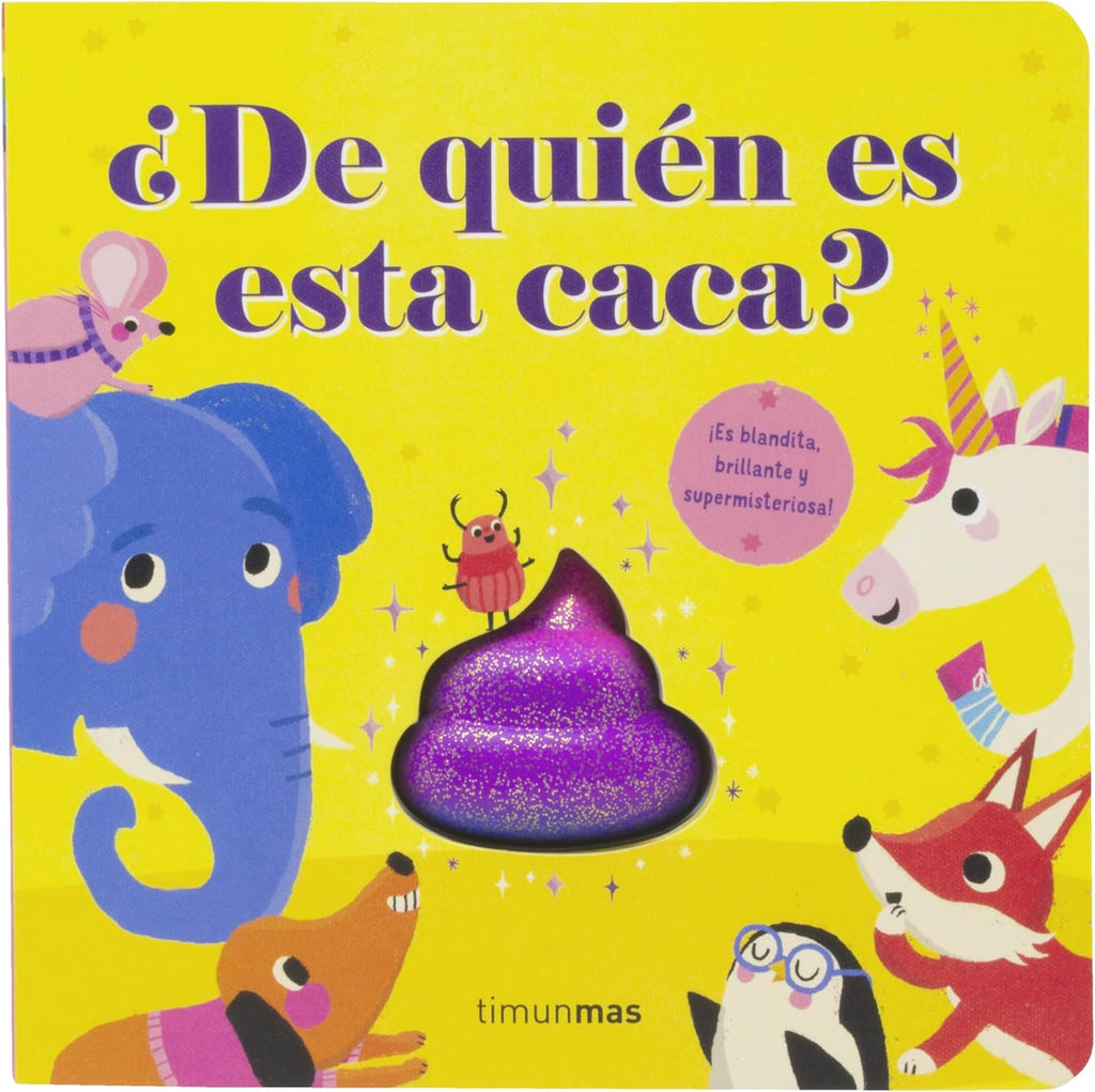 ¿De quién es esta caca?: Amb una caca toveta, brillant i supermisteriosa!