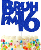 Bruh I'm 16 Cake Topper, Bro I'm 16, Happy Sweet 16, Happy 16th Birthday Party Decorations Supplies for Boys, Blue Glitter
