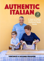 Authentic Italian: Classic 'Nonna-Approved' Recipes from the Vincenzo's Plate Family Kitchen - for fans of bestselling Sooshi Mango's Eat!: Mamma Knows Best and Jamie Oliver's Italian