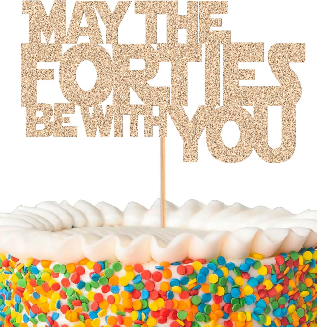 May The Forties Be With You Cake Topper - Glitter Rose Gold 40th Birthday Cake Decorations, 40th Wedding Anniversary Cake Pick (Rose Gold)