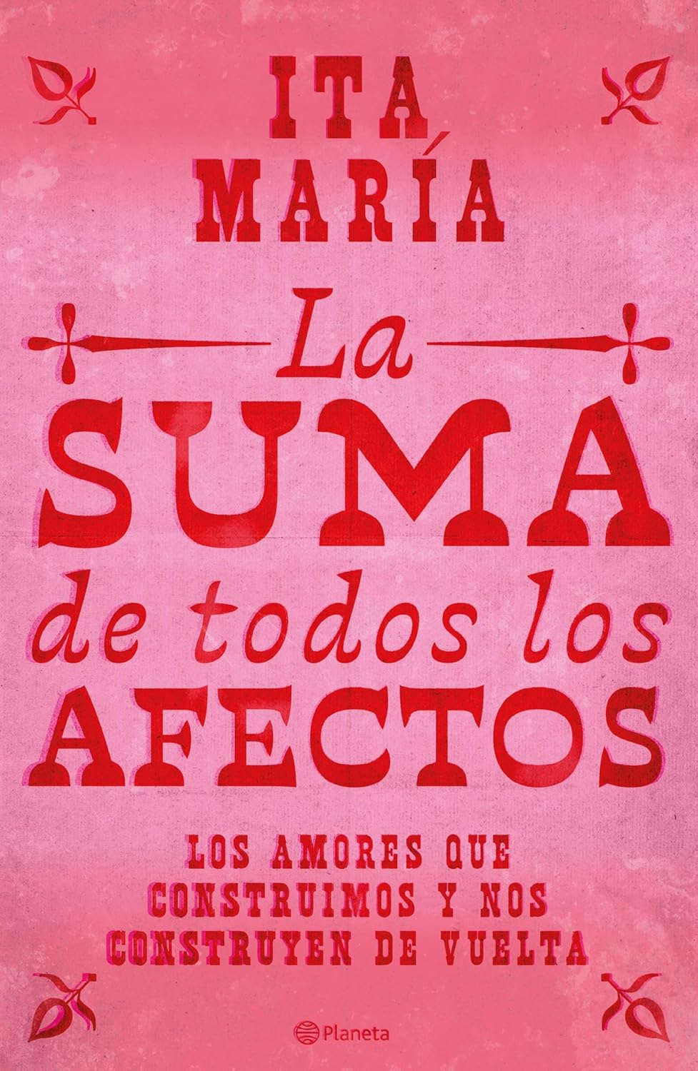 La suma de todos los afectos (Spanish Edition)