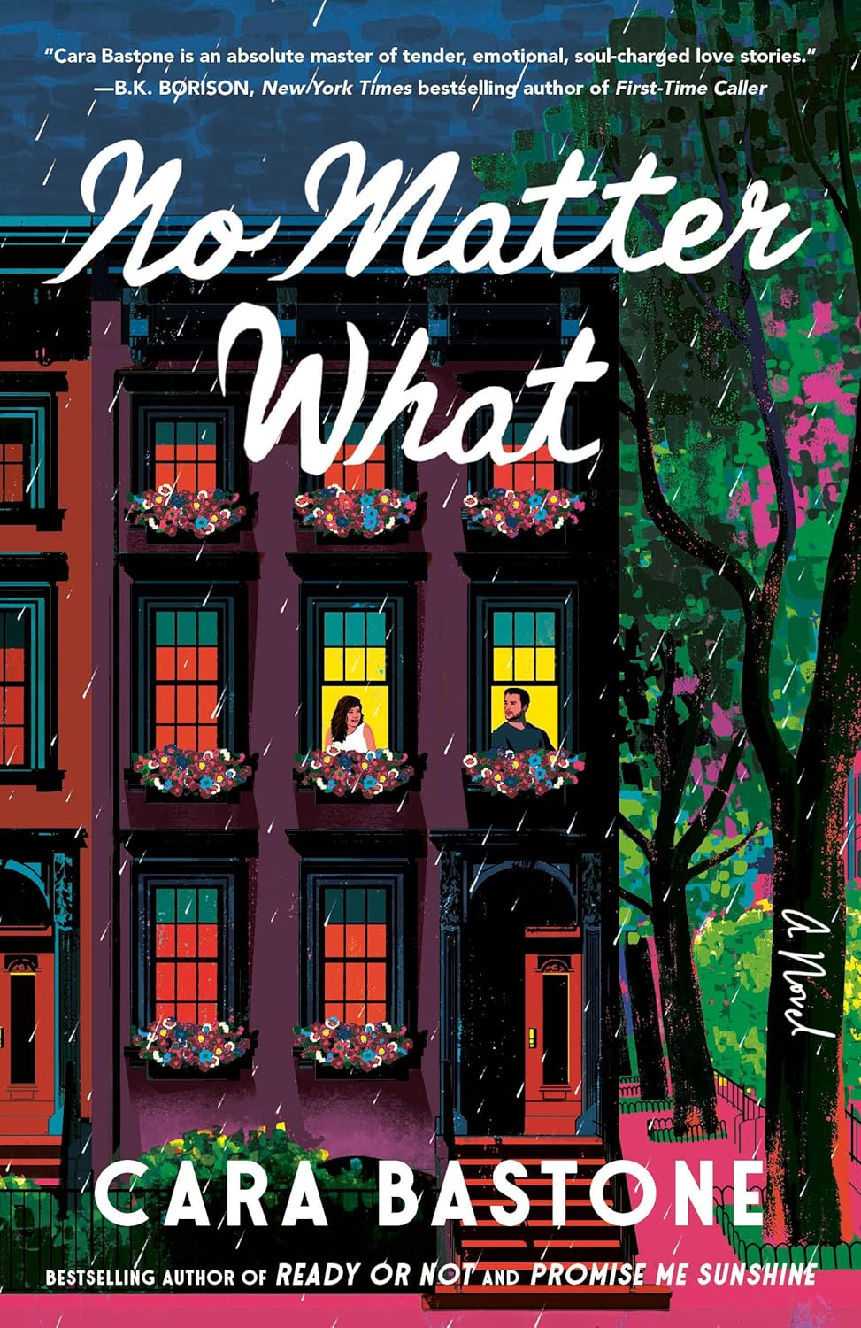 No Matter What: A Hearts of New York Novel by Cara Bastone