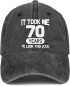 70th Birthday Gifts for Men Women 70 Year Old Gifts Decorations Took Me 70 Years to Look This Good Washed Cotton Hat