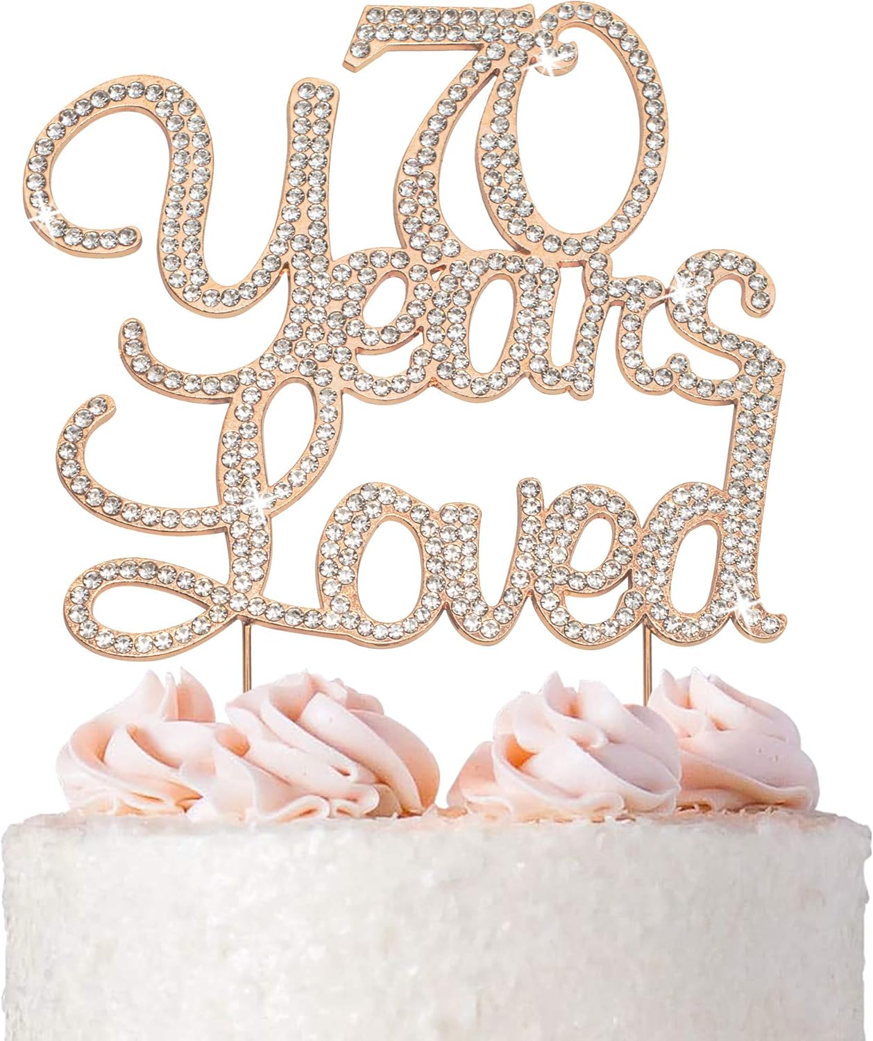 70 Cake Topper - Premium Rose Gold Metal - 70 Years Loved - 70th Birthday Party Sparkly Rhinestone Decoration Makes a Great Centerpiece - Now Protected in a Box
