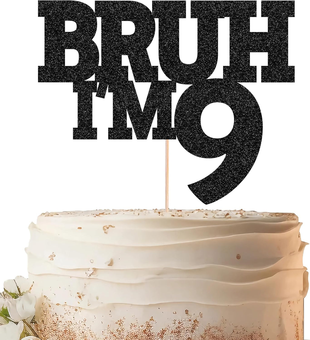 Bruh I'm 9 Cake Topper - Black Glitter Funny 9th Birthday Cake Decorations for Boys, Bro I'm 9/ Cheers to 9 Years Cake Decor for Brother Birthday Party Supplies Photo Booth Prop