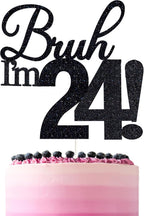 Bruh I'm 24 Cake Toppers - Double Sided Black Glitter, 24th birthday decorations for men, 24th birthday cake topper for women, 24 birthday cake decorations Twenty Four