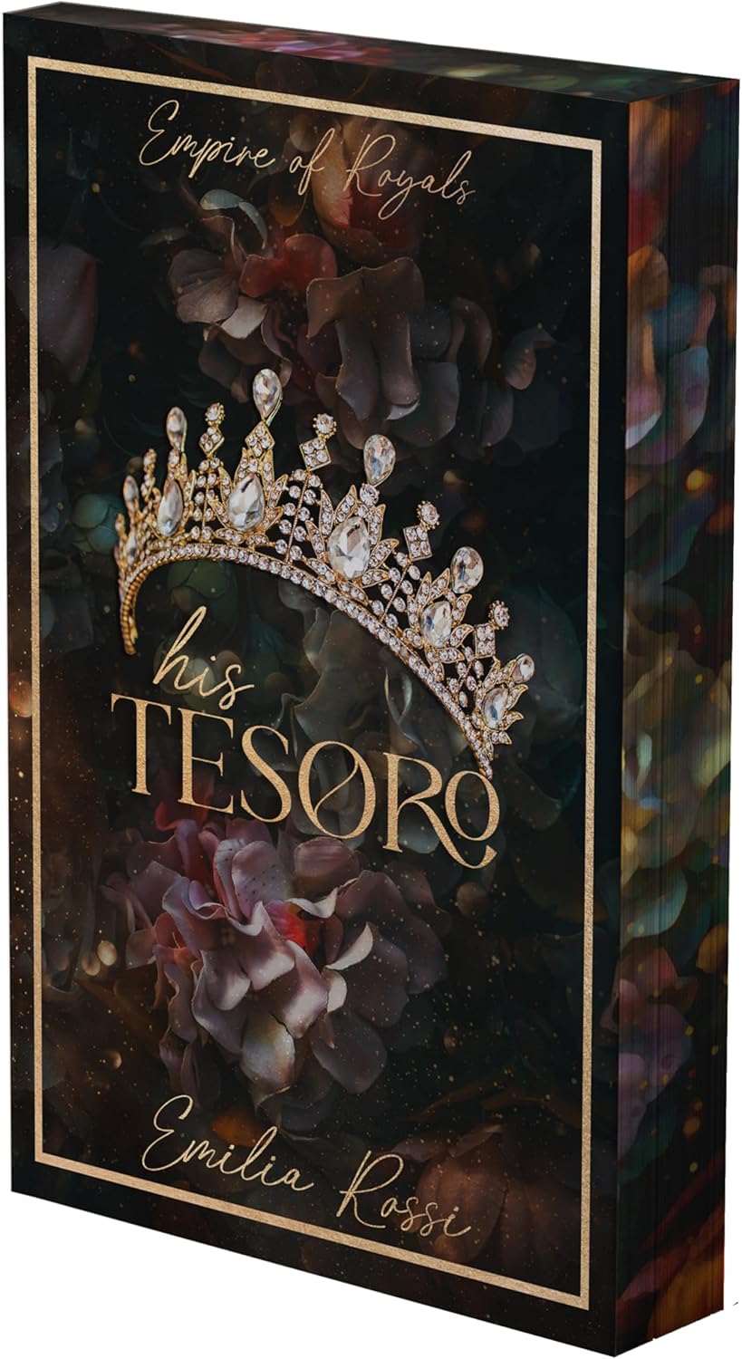 His Tesoro: A Mafia Romance (Deluxe Limited Edition) (Empire of Royals, 1) by Emilia Rossi