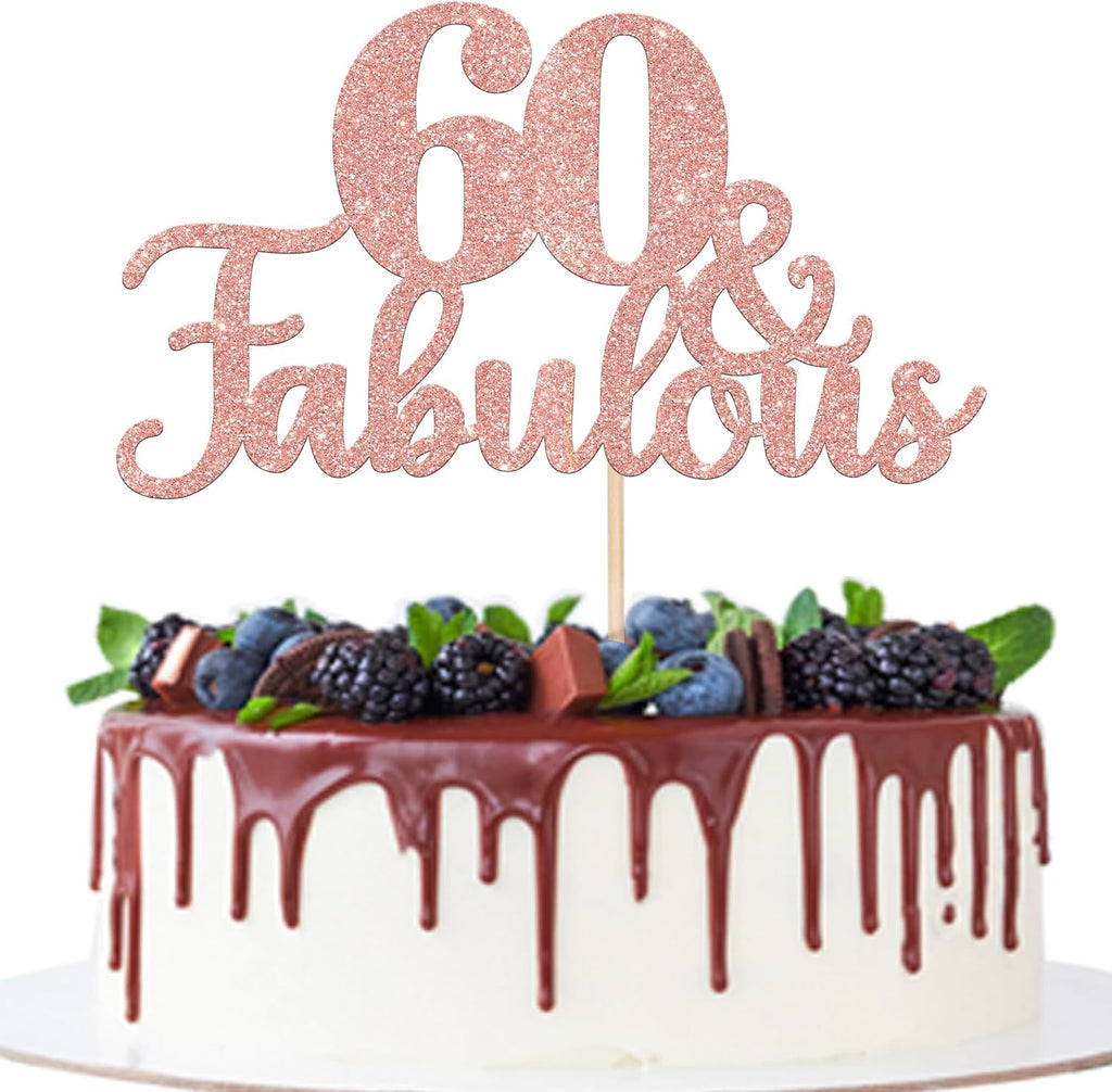 1 PCS 60 & Fabulous Cake Topper Glitter Sixty and Fabulous Cake Toppers Happy 60th Birthday Cake Pick for 60th Wedding Anniversary Birthday Party Cake Decorations Supplies Rose Gold
