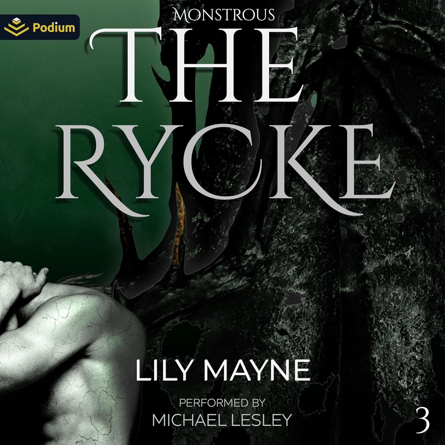 The Rycke: Monstrous, Book 3