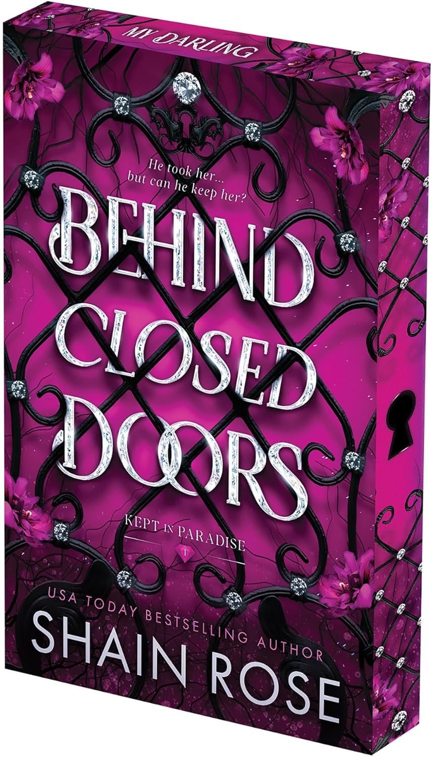 Behind Closed Doors: Deluxe Limited Edition (Kept In Paradise) by Shain Rose